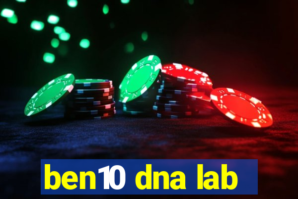 ben10 dna lab